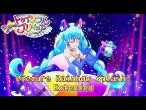 Precure Rainbow Splash! - Star Twinkle Precure Music Extended