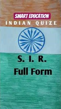 S.I.R FULL FORM