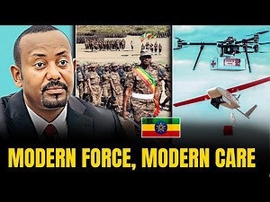 Ethiopia Builds a Modern Army and Drone Health Network