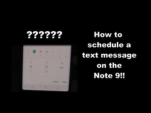 How to "Schedule a Text Message" with your Note 9