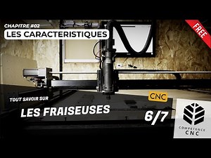Les caractéristiques CNC - 6/7 : Tout savoir sur les fraiseuses