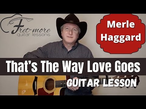 That's The Way Love Goes - Merle Haggard Guitar Lesson- Tutorial
