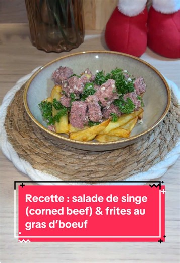 Recette de salade de singe et frites au gras d’boeuf