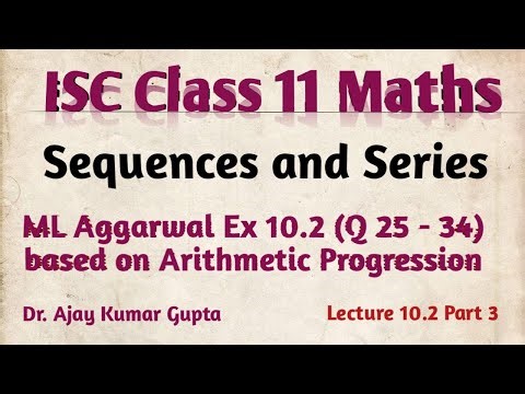 ISC Class 11 Maths | sequences and Series | Arithmetic Progression | ML aggarwal | Ex10.2 Q 25-34 |