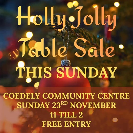 🎄🎅 THIS Sunday – The Holly Jolly Table Sale! 🎅🎄 Don’t forget – our Holly Jolly Table Sale is happening THIS Sunday, 23rd November, at Coedely Community Centre, 11am – 2pm 🎁 Hosted by Taff Ely Ladies Choir, it’s the perfect chance to: 🛍️ Pick up clothes, handbags & bric-a-brac 🍰 Treat yourself to homemade cakes 🥒 Stock up on pickles, chutney, sweet chilli jam & marmalade 🍫 Grab sweets, chocolate hampers, Xmas wreaths, handbags & flowers 🎈 Browse gifts from Beyond Balloons, Emma’s Doodah