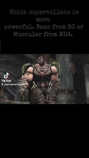 Which supervillain is more powerful. Bane from DC or Muscular from MHA. #dccomics #myheroacademia