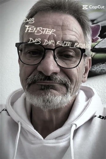 7. April 2026#Der Nachdenkliche #Schließ das Fenster das dir Kälte bringt