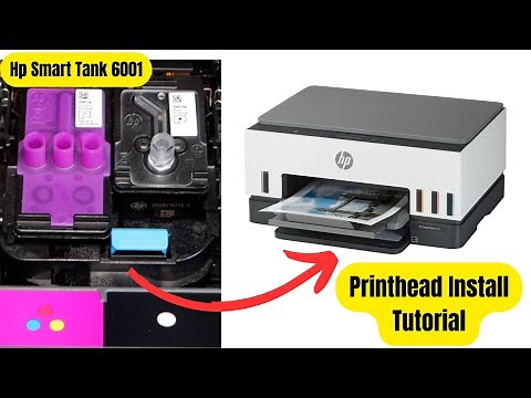 Hp Smart Tank 6001 - Printhead Install [Step-By-Step-Tutorial]
