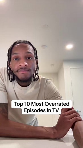 Top 10 Most Overrated TV Episodes — Setting the Record Straight