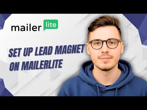 How To Set Up Lead Magnet On Mailerlite [2026 Guide]