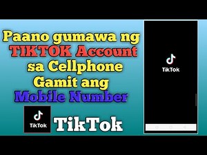 Paano Gumawa ng TikTok Account gamit ang Cellphone | TikTok Tips and Tricks
