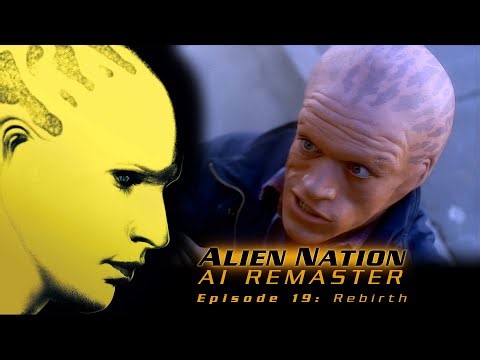 Alien Nation (1989) - S01E19 - Rebirth - AI Remaster