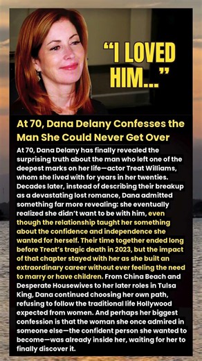 At 70, Dana Delany Confesses the Man She Could Never Get Over#shorts