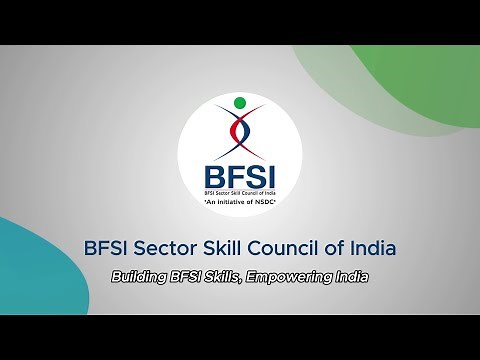 BFSI Sector Skill Council of India: Building Skills, Empowering India