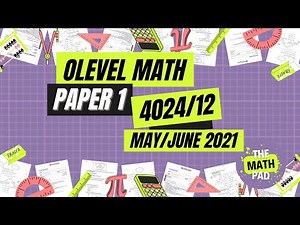 O Level Mathematics Syllabus D Paper 1 (FULL REVISION) | 4024/12 | May/June 2021 | Q15-25