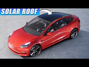 Installing Solar Roof On Tesla Model 3/Y - 60 Miles Added Range? (Solar Charging While Driving) 2022