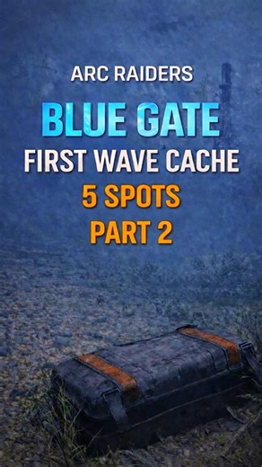 ARC Raiders Blue Gate – 5 First Wave Cache Locations PART 2 #arcraiders
