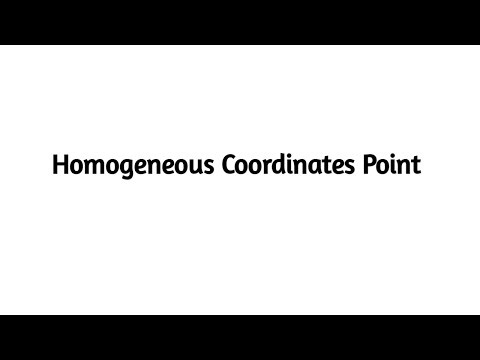 Homogeneous Coordinates Point