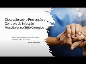 Prevenção e Controle de Infecção no Sítio Cirúrgico