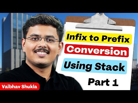 Infix to Prefix Conversion Using Stack | DSA Tutorial for Beginners | Vaibhav Shukla | Part 1
