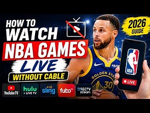How to Watch NBA Games Live Free Without Cable – Best Apps & Sites (2026 Guide)