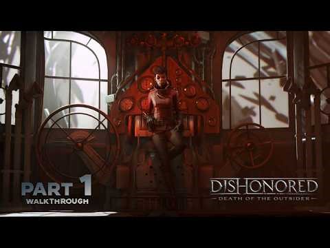 Dishonored: Death of the Outsider part 1 - Stealthwalkthroughs