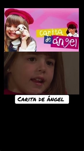 Carita de ángel #novelasmexicanasinfantiles #caritadeangel💗 #televisaniños