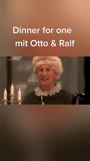 Dinner for one mit Otto & Ralf