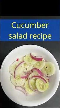 Cucumber salad recipe - Easy and delicious