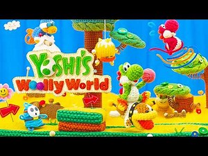 Yoshi's Woolly World - Full Game 100% Walkthrough