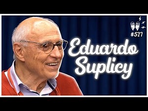 EDUARDO SUPLICY - Flow Podcast #517