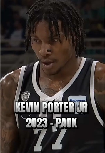 Kevin Porter Jr. Highlights at PAOK 2023