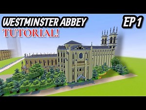 Minecraft Tutorial: How To Build Westminster Abbey | Ep 1|