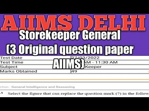 AIIMS Storekeeper (General) Original question paper