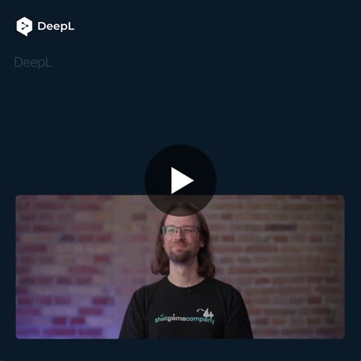 thatgamecompany s DeepL API story | Johanna Weinzierl