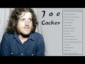 The Best of Joe Cocker (Full Album)