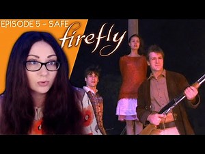 Firefly Episode 5 Safe Reaction | First Time Watching