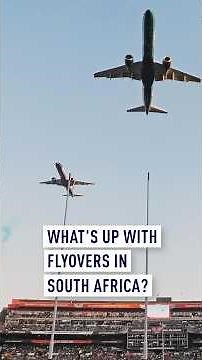 What's up with flyovers in South Africa?