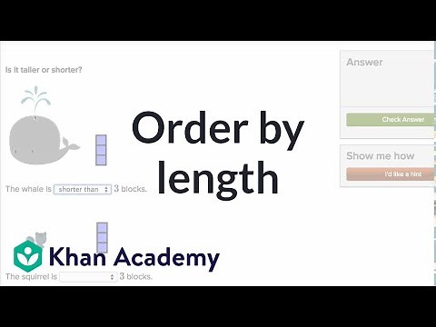 Order by length | Measurement and data | Early Math | Khan Academy
