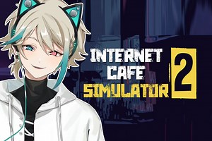 【阿萨Aza】《网吧模拟器2》（Internet Cafe Simulator2）流程实况