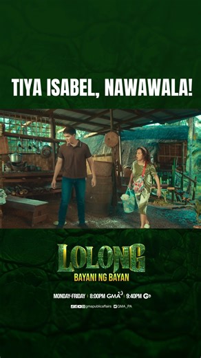 TIYA ISABEL, NAWAWALA! Panoorin ang video. #Lolong | 8:00 PM sa GMA Prime at 9:40 PM sa GTV | GMA Public Affairs
