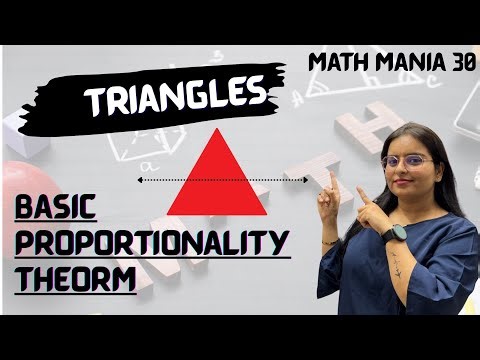 Day 13 | Triangles – Part 1 | Basic Proportionality Theorem(BPT) Class 10 Maths | Math Mania 30