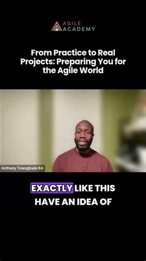 From Practice to Real Projects: Preparing You for the Agile World