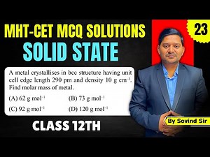 A metal crystallises in bcc structure | MHT-CET 2024 Questions | Chemistry Solutions | Sovind Sir
