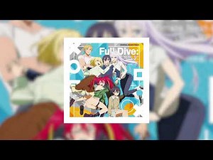 Full Dive: RPG OST -『Full Soundtrack』