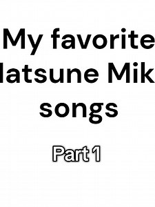 Best Hatsune Miku Songs: Top 10 Favorites (Part 1-2)
