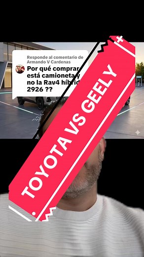 Respuesta a @Armando V Cardenas Toyota Rav 4 PHEV VS Geely EX5 EMI PHEV