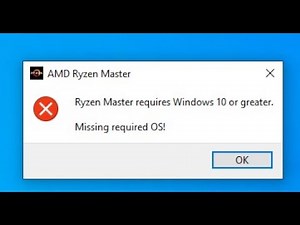 [RESOLVIDO] "Ryzen Master requires windows 10 or greater"