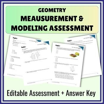 Measurement & Modeling Editable Test & Assessment for 9th-11th Grade Geometry