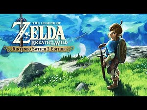 Lets PLAY Legend of Zelda: Breath of the Wild - Nintendo Switch 2 Edition